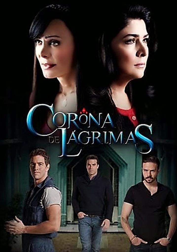 Corona de lágrimas streaming tv show online